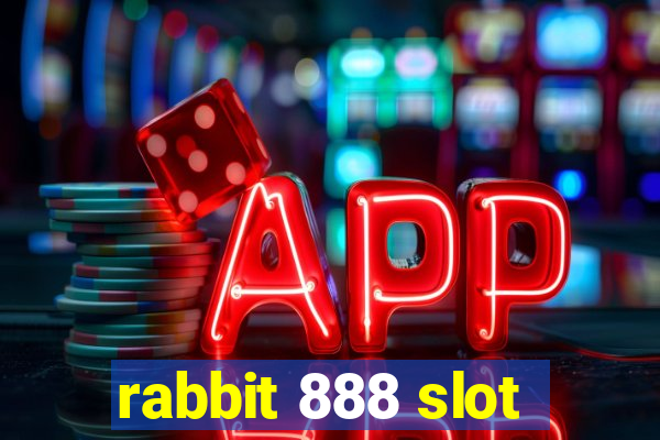 rabbit 888 slot