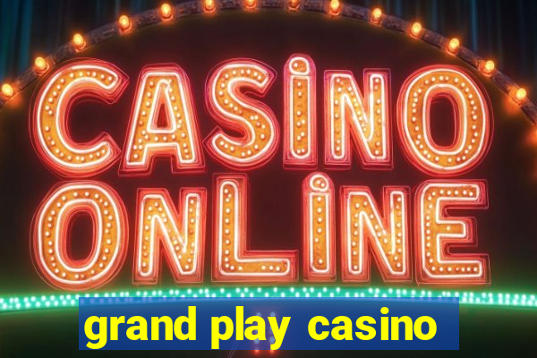 grand play casino