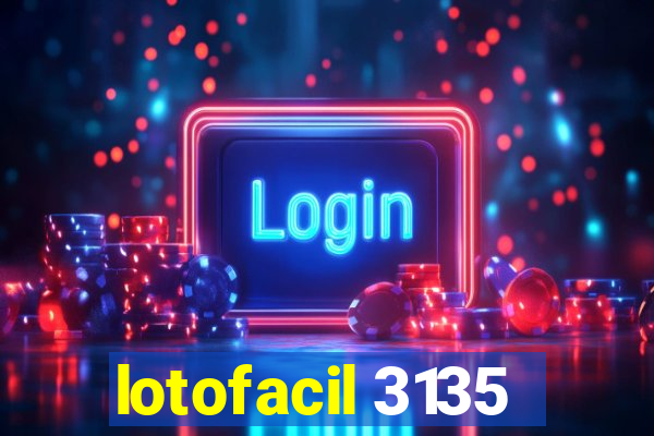 lotofacil 3135