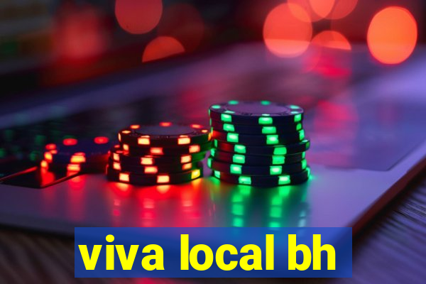 viva local bh