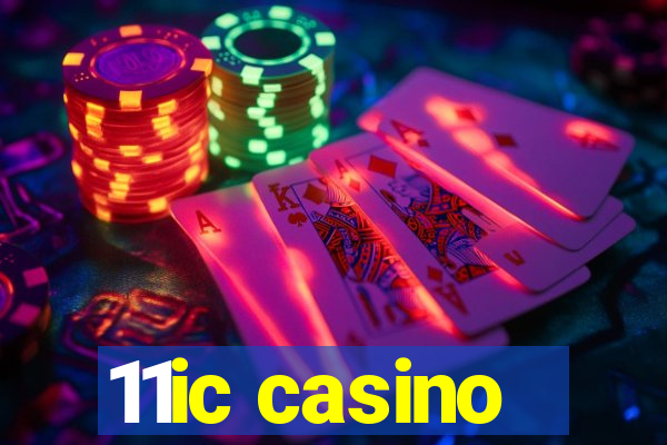 11ic casino