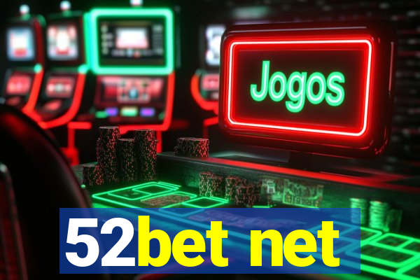 52bet net