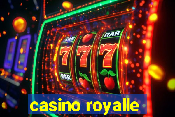 casino royalle