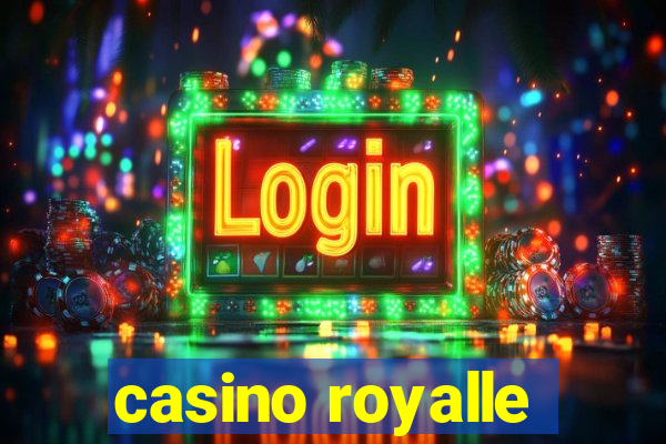 casino royalle