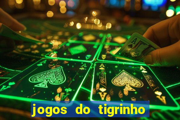 jogos do tigrinho com b么nus