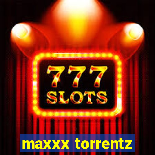 maxxx torrentz