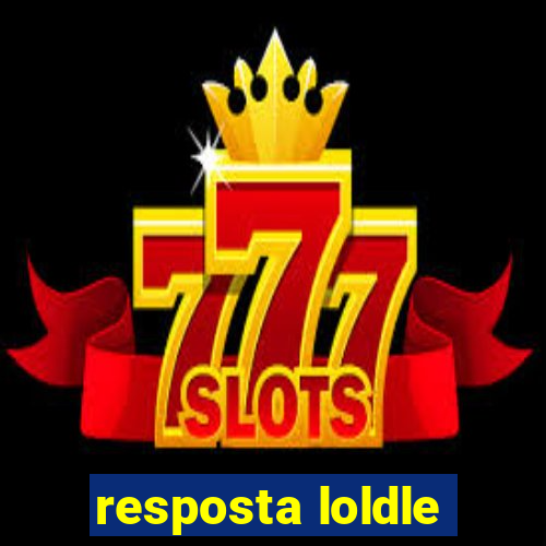 resposta loldle