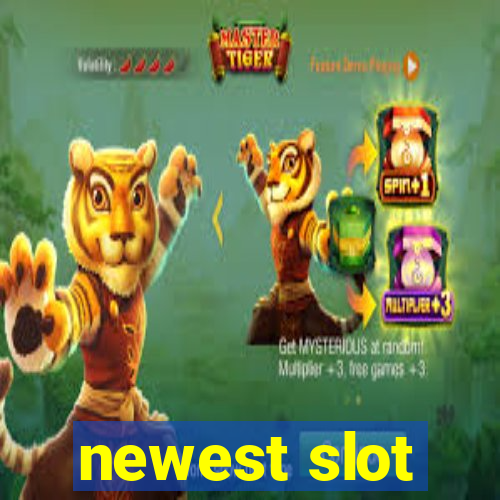 newest slot