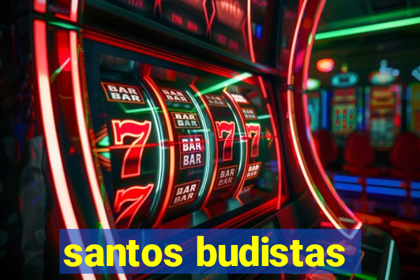 santos budistas