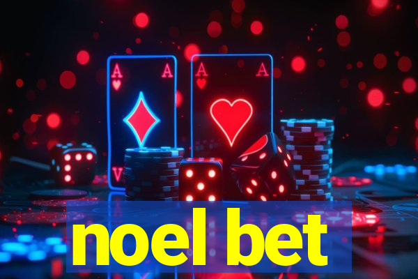 noel bet