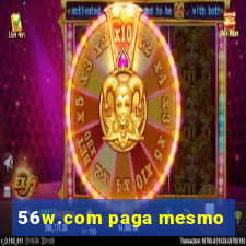 56w.com paga mesmo