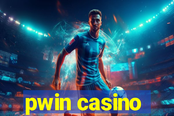 pwin casino