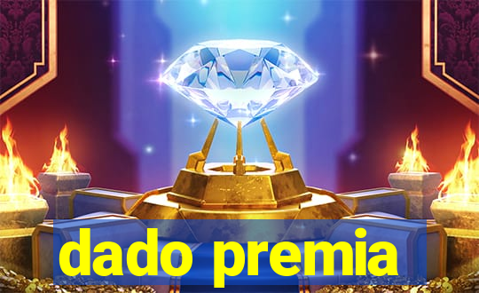 dado premia