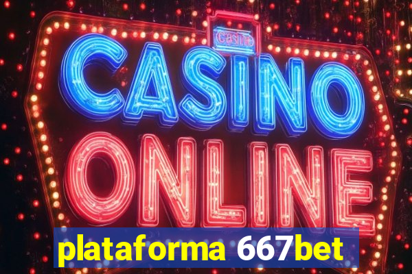 plataforma 667bet