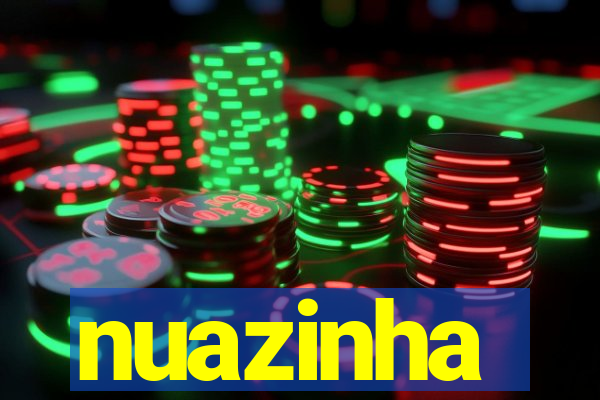 nuazinha