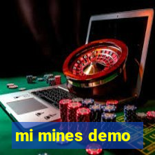 mi mines demo