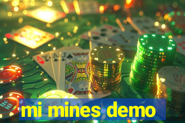 mi mines demo