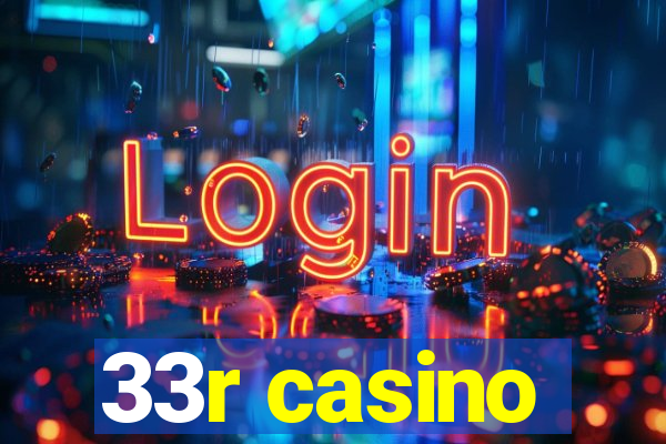 33r casino