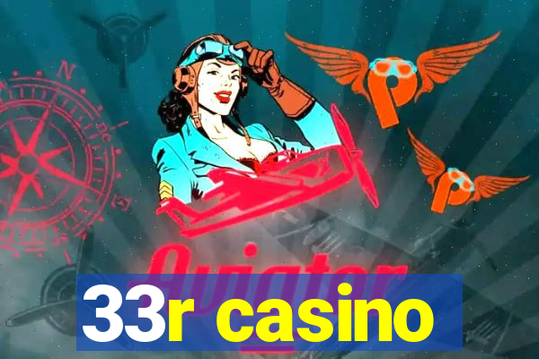 33r casino