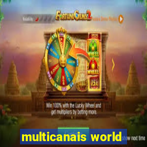 multicanais world