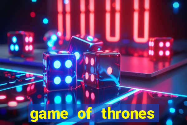 game of thrones 243 win ways slot review