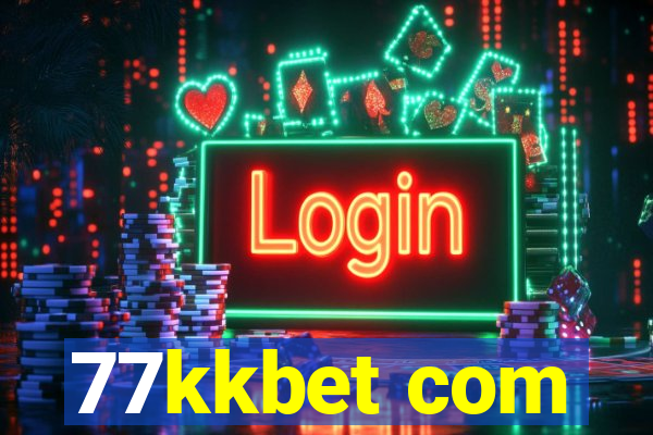 77kkbet com