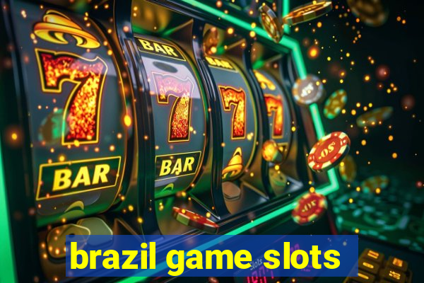 brazil game slots