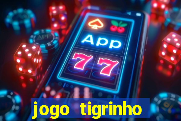 jogo tigrinho plataforma nova