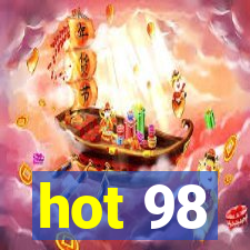 hot 98