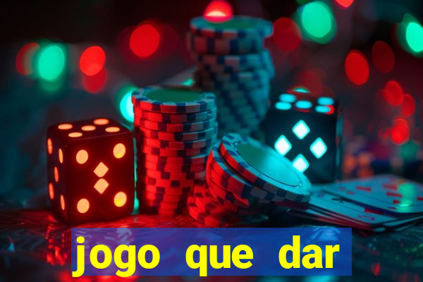 jogo que dar dinheiro de vdd