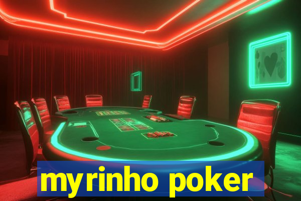 myrinho poker