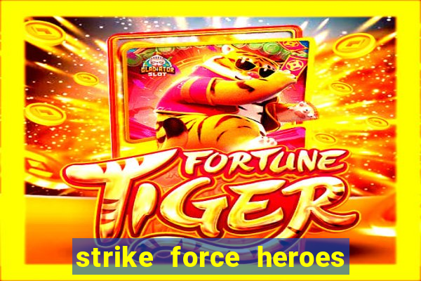 strike force heroes 2 hacked