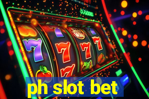 ph slot bet