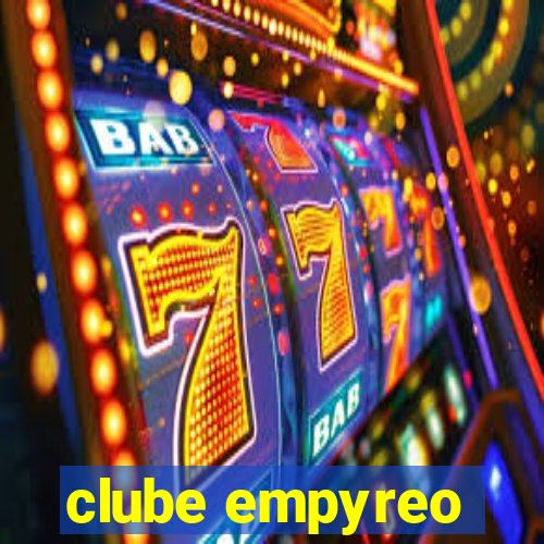 clube empyreo