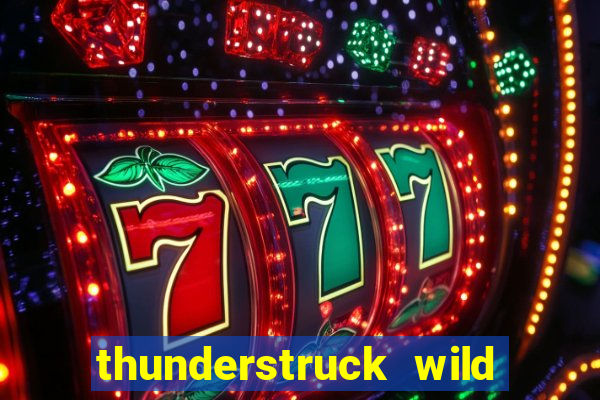 thunderstruck wild lighting slot