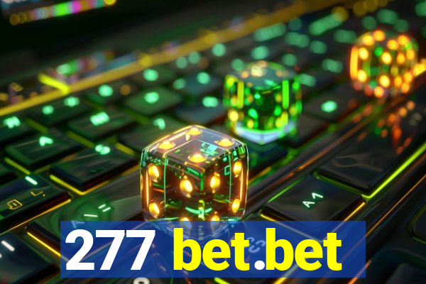 277 bet.bet