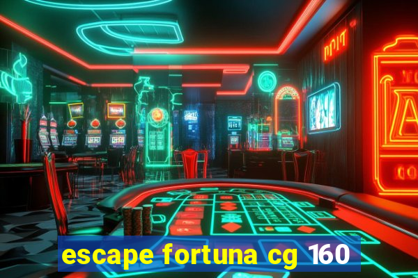 escape fortuna cg 160