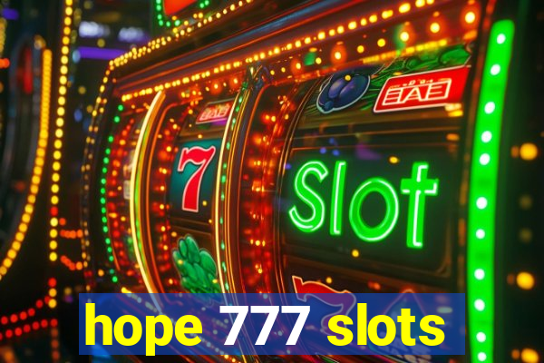 hope 777 slots