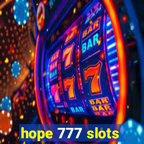 hope 777 slots