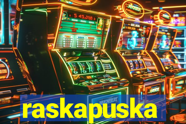 raskapuska