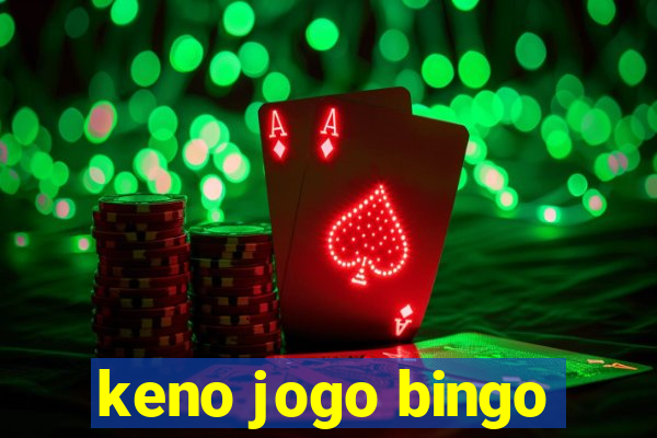 keno jogo bingo