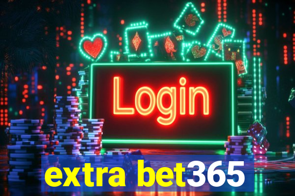 extra bet365