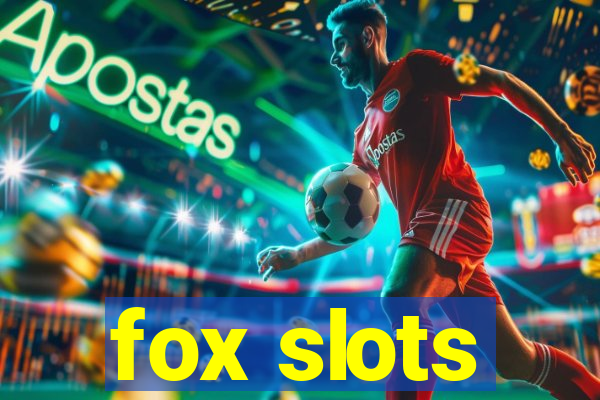 fox slots