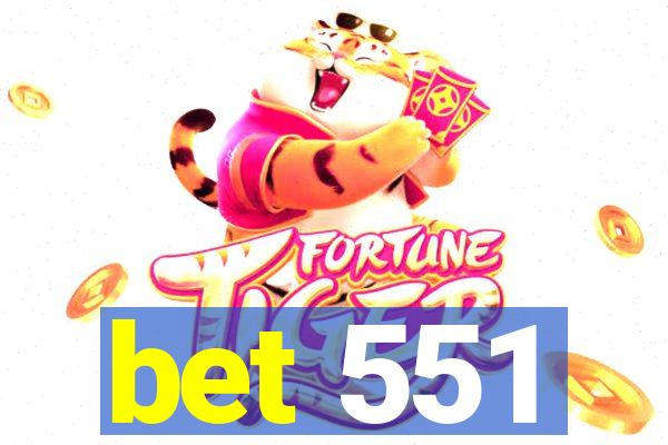 bet 551