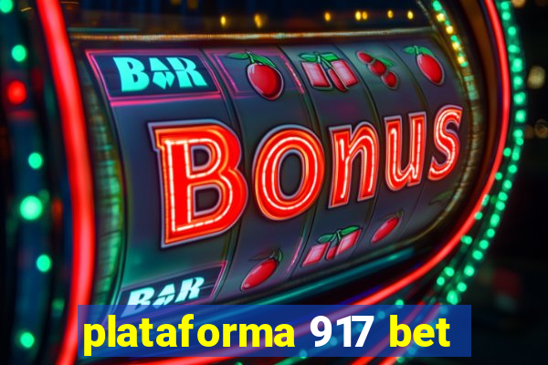 plataforma 917 bet