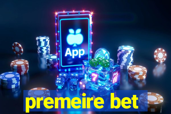 premeire bet