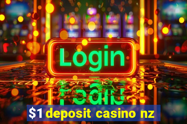 $1 deposit casino nz