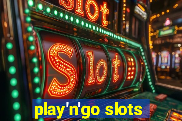 play'n'go slots