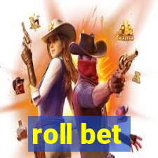 roll bet