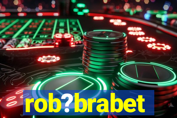 rob?brabet